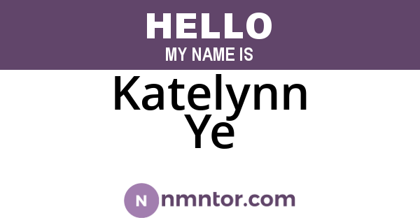 Katelynn Ye