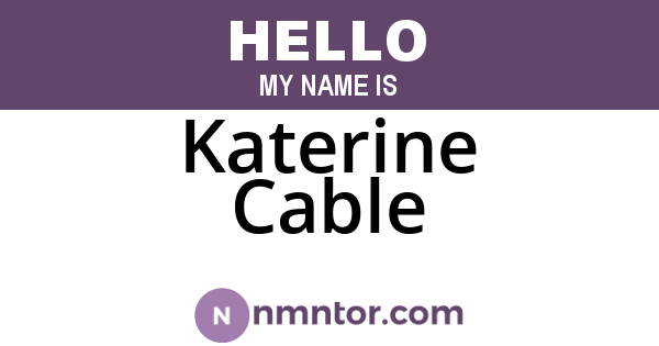 Katerine Cable