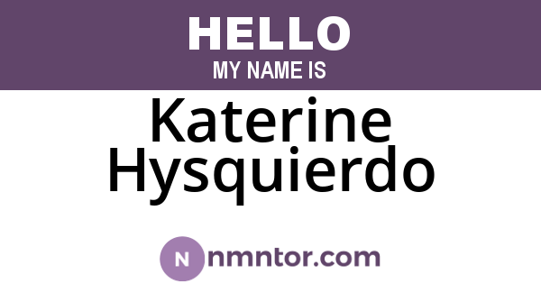 Katerine Hysquierdo