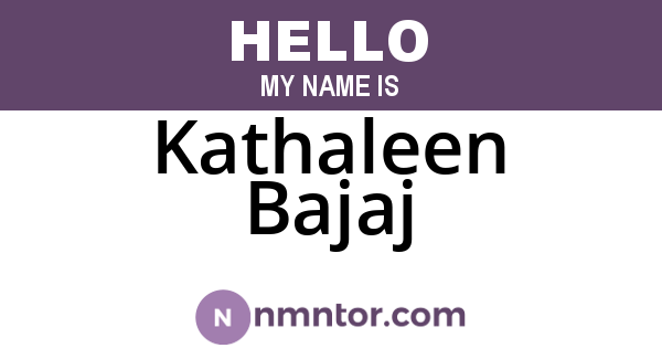 Kathaleen Bajaj