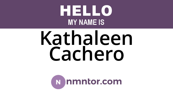 Kathaleen Cachero