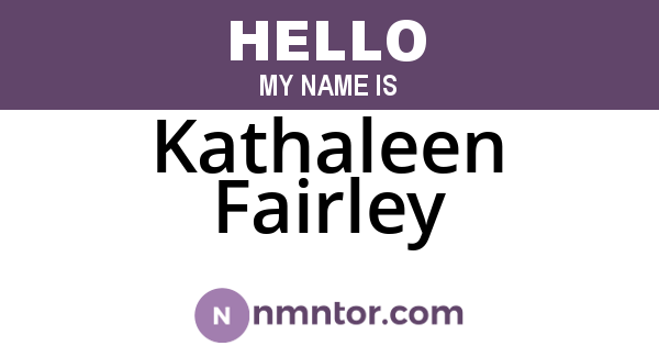 Kathaleen Fairley