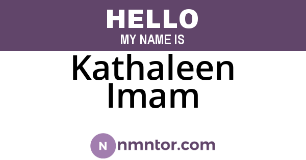 Kathaleen Imam