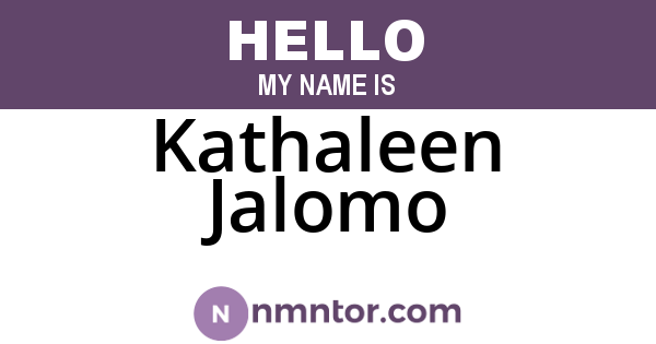 Kathaleen Jalomo