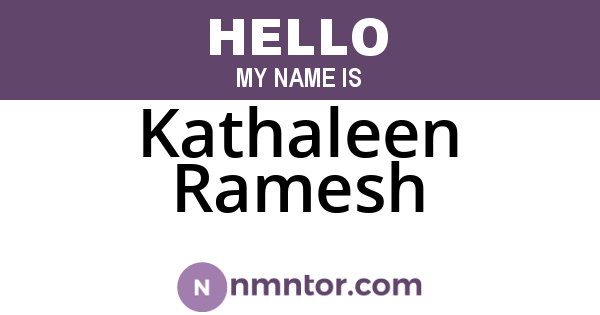 Kathaleen Ramesh