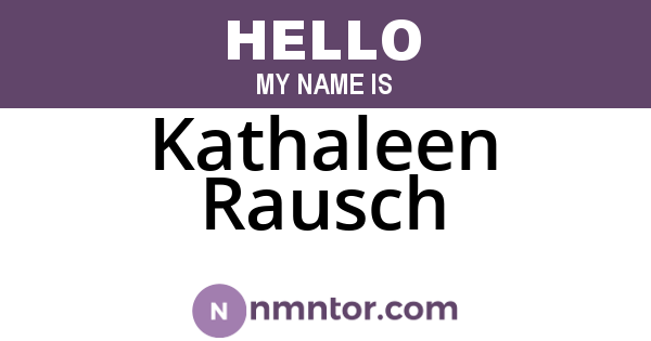Kathaleen Rausch