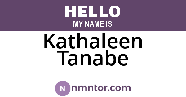 Kathaleen Tanabe