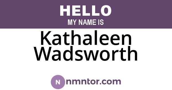 Kathaleen Wadsworth