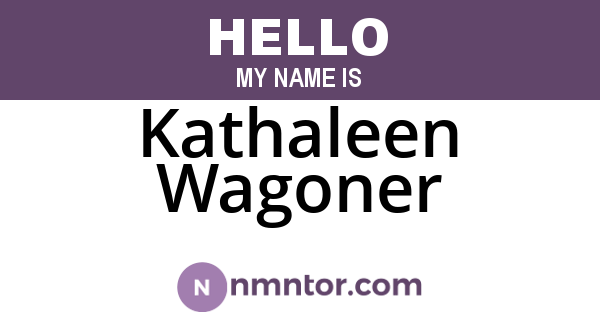 Kathaleen Wagoner
