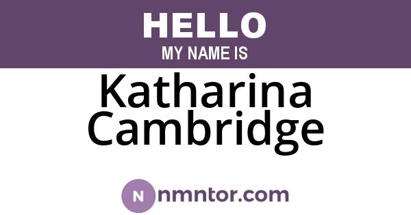 Katharina Cambridge