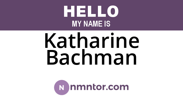 Katharine Bachman