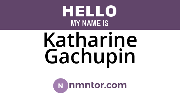 Katharine Gachupin