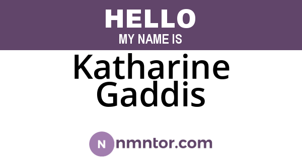 Katharine Gaddis