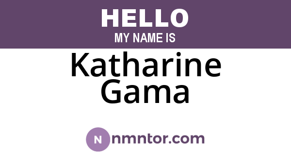 Katharine Gama