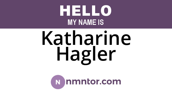 Katharine Hagler