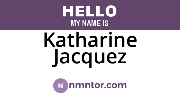 Katharine Jacquez