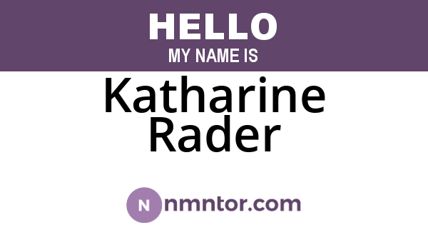 Katharine Rader
