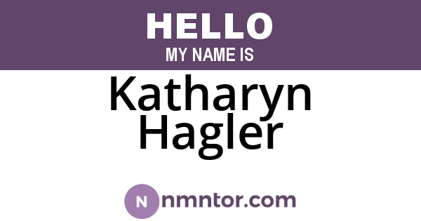 Katharyn Hagler