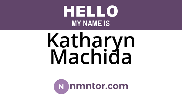 Katharyn Machida
