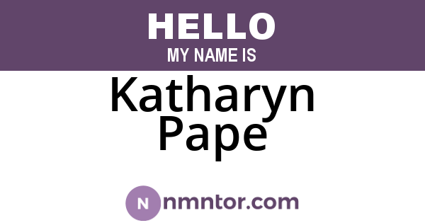 Katharyn Pape