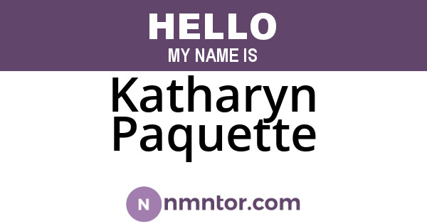 Katharyn Paquette