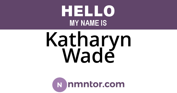 Katharyn Wade