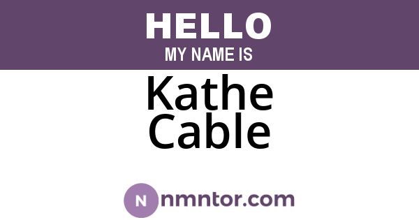 Kathe Cable