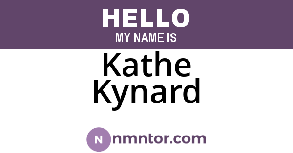 Kathe Kynard