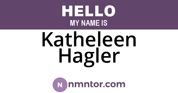 Katheleen Hagler