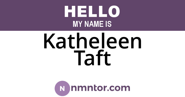 Katheleen Taft