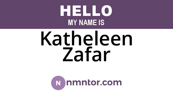 Katheleen Zafar