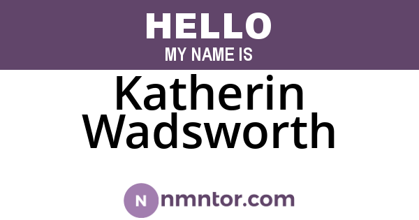 Katherin Wadsworth