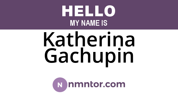 Katherina Gachupin
