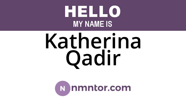 Katherina Qadir