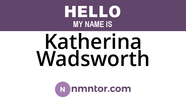 Katherina Wadsworth