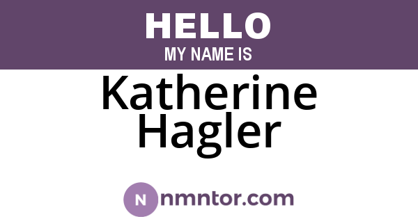 Katherine Hagler