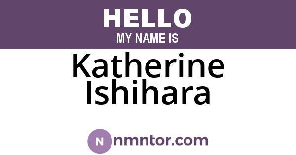 Katherine Ishihara