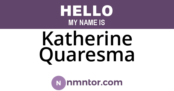 Katherine Quaresma