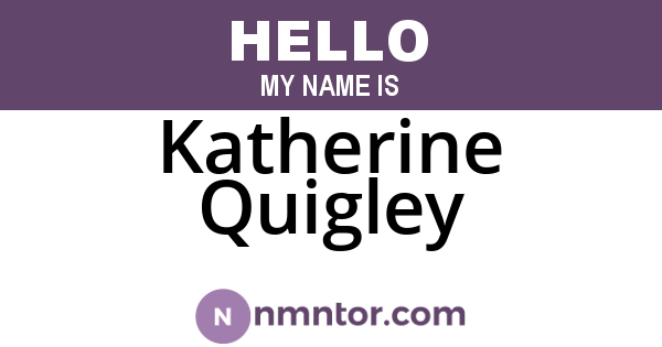 Katherine Quigley