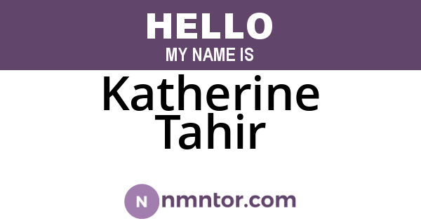 Katherine Tahir