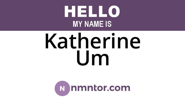 Katherine Um
