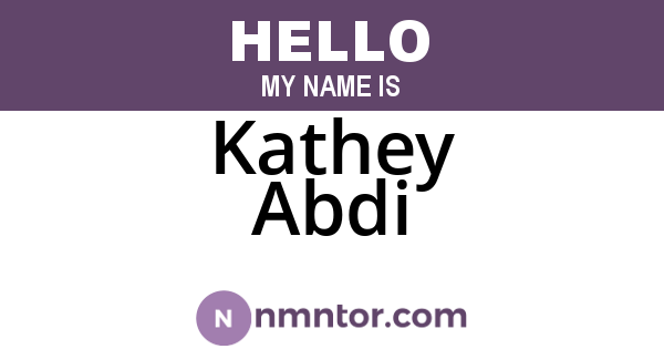 Kathey Abdi