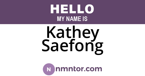 Kathey Saefong