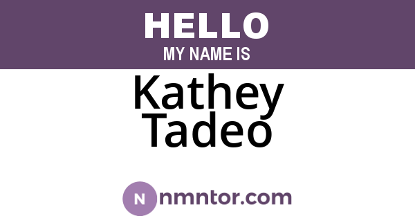 Kathey Tadeo
