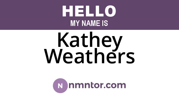 Kathey Weathers