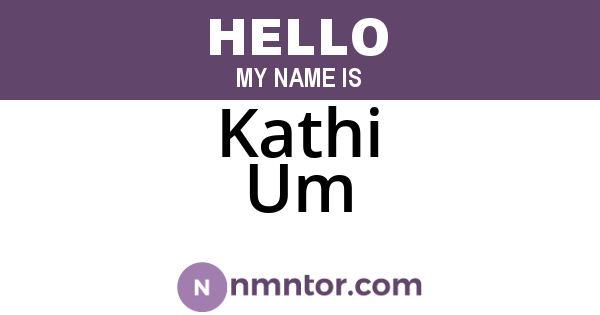 Kathi Um