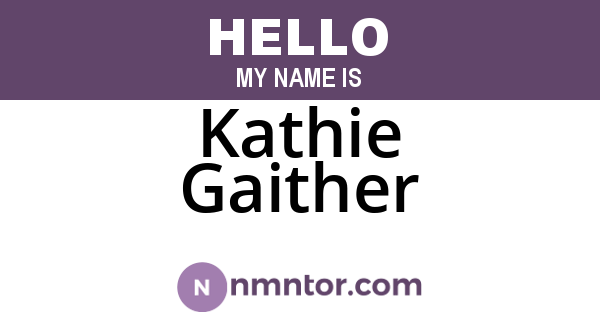 Kathie Gaither