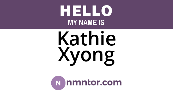 Kathie Xyong