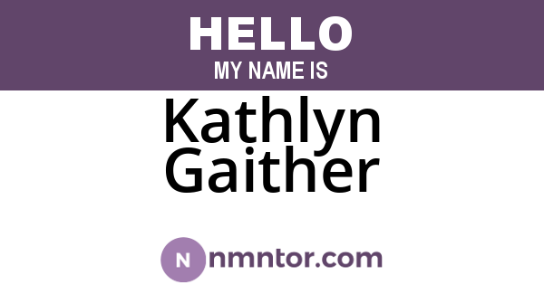 Kathlyn Gaither