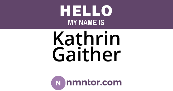 Kathrin Gaither